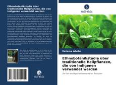 Buchcover von Ethnobotanikstudie über traditionelle Heilpflanzen, die von Indigenen verwendet werden