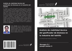 Buchcover von Análisis de viabilidad técnica del gasificador de biomasa en la industria del ladrillo
