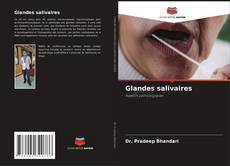 Copertina di Glandes salivaires