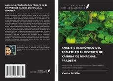 Bookcover of ANÁLISIS ECONÓMICO DEL TOMATE EN EL DISTRITO DE KANGRA DE HIMACHAL PRADESH