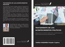 TRATAMIENTO DE LOS ACONTECIMIENTOS POLÍTICOS kitap kapağı