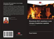 Capa do livro de Structures RCC soumises à une charge d'explosion spatiale 