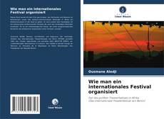 Buchcover von Wie man ein internationales Festival organisiert