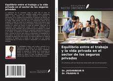 Buchcover von Equilibrio entre el trabajo y la vida privada en el sector de los seguros privados