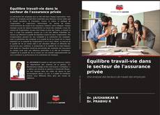 Équilibre travail-vie dans le secteur de l'assurance privée kitap kapağı