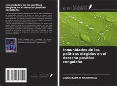 Buchcover von Inmunidades de los políticos elegidos en el derecho positivo congoleño