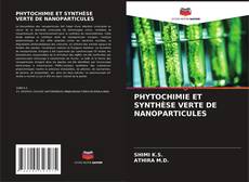 Обложка PHYTOCHIMIE ET SYNTHÈSE VERTE DE NANOPARTICULES