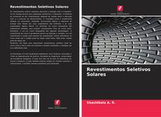 Bookcover of Revestimentos Seletivos Solares