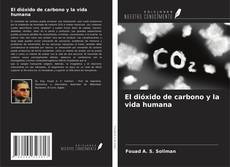 Copertina di El dióxido de carbono y la vida humana