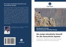 Buchcover von Die ewige mikrobielle Zukunft für die menschliche Spezies