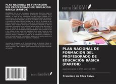 PLAN NACIONAL DE FORMACIÓN DEL PROFESORADO DE EDUCACIÓN BÁSICA (PARFOR)的封面