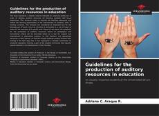 Обложка Guidelines for the production of auditory resources in education
