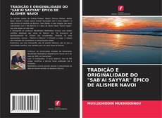 TRADIÇÃO E ORIGINALIDADE DO "SAB'AI SAYYAR" ÉPICO DE ALISHER NAVOI kitap kapağı