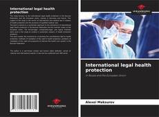 Copertina di International legal health protection