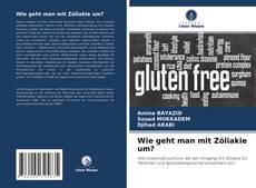 Portada del libro de Wie geht man mit Zöliakie um?