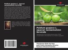 Copertina di Psidium guajava L. (guava) nanoemulsion larvicide