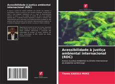 Couverture de Acessibilidade à justiça ambiental internacional (RDC)