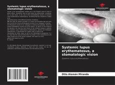 Bookcover of Systemic lupus erythematosus, a stomatologic vision