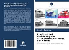 Capa do livro de Erhaltung und Verbreitung des architektonischen Erbes, San Gabriel 