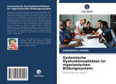 Capa do livro de Systemische Dysfunktionalitäten im nigerianischen Bildungssystem: 