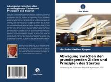 Abwägung zwischen den grundlegenden Zielen und Prinzipien des Staates kitap kapağı