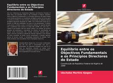 Buchcover von Equilíbrio entre os Objectivos Fundamentais e os Princípios Directores do Estado