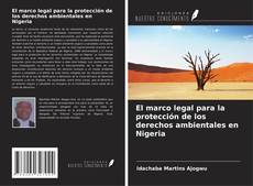 Portada del libro de El marco legal para la protección de los derechos ambientales en Nigeria
