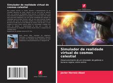 Simulador de realidade virtual do cosmos celestial kitap kapağı