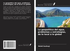 Capa do livro de La geopolítica del agua, problemas y estrategias, de lo local a lo global 