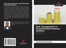 Обложка Risk management in decentralized financial systems