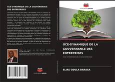 Copertina di GCE-DYNAMIQUE DE LA GOUVERNANCE DES ENTREPRISES