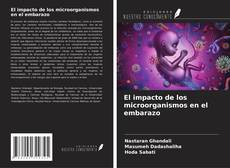 Bookcover of El impacto de los microorganismos en el embarazo
