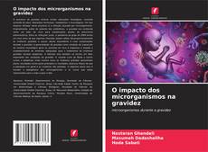 Buchcover von O impacto dos microrganismos na gravidez