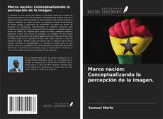 Portada del libro de Marca nación: Conceptualizando la percepción de la imagen.