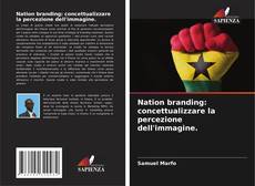 Capa do livro de Nation branding: concettualizzare la percezione dell'immagine. 
