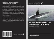 EL PACTO TRILATERAL DE SEGURIDAD DE AUKUS kitap kapağı