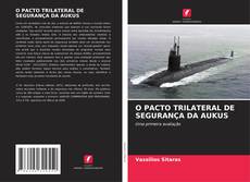 O PACTO TRILATERAL DE SEGURANÇA DA AUKUS kitap kapağı