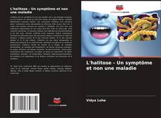 Couverture de L'halitose - Un symptôme et non une maladie