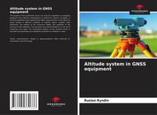 Обложка Altitude system in GNSS equipment