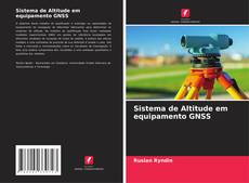 Capa do livro de Sistema de Altitude em equipamento GNSS 