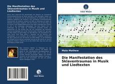 Обложка Die Manifestation des Sklaventraumas in Musik und Liedtexten