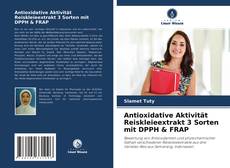 Обложка Antioxidative Aktivität Reiskleieextrakt 3 Sorten mit DPPH & FRAP