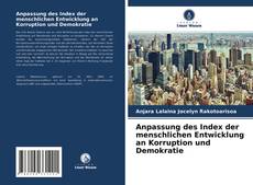 Capa do livro de Anpassung des Index der menschlichen Entwicklung an Korruption und Demokratie 