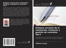 Buchcover von Enfoque correcto de la estimación, licitación y gestión de contratos Vol.2