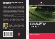 DESIGN E GESTÃO SUSTENTÁVEL DE TANQUES kitap kapağı
