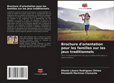 Buchcover von Brochure d'orientation pour les familles sur les jeux traditionnels