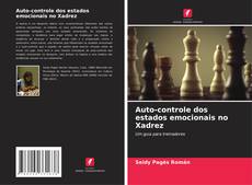Bookcover of Auto-controle dos estados emocionais no Xadrez
