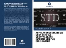 Capa do livro de AUFKLÄRUNGSSTRATEGIE ÜBER SEXUELL ÜBERTRAGBARE INFEKTIONEN FÜR JUGENDLICHE 