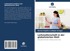 Capa do livro de Leihmutterschaft in der globalisierten Welt 