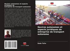 Bookcover of Navires autonomes et aspects juridiques de entreprise de transport autonome